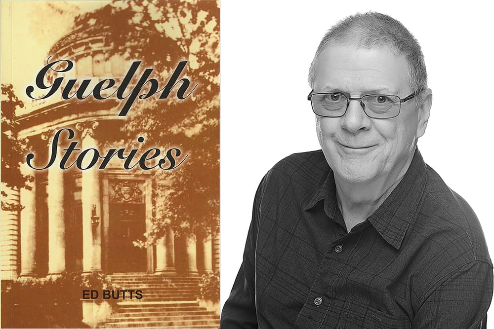 Author Ed Butts publishes 'Guelph Stories' featuring history of Royal City post image