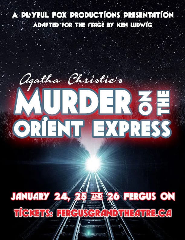 Murder on the Orient Express coming to Fergus Grand Theatre post image